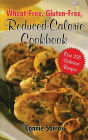 Wheat-Free Gluten-Free Reduced Calorie Cookbook