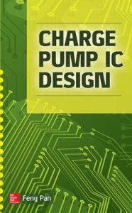 Title: Charge Pump IC Design / Edition 1, Author: Feng Pan