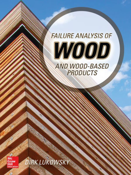 Failure Analysis of Wood and Wood-Based Products / Edition 1
