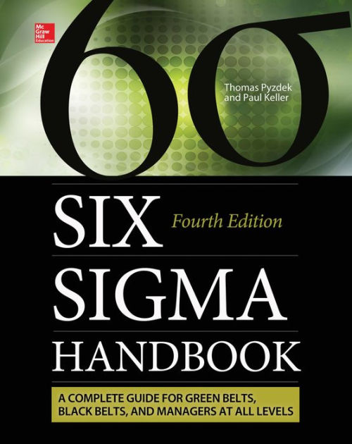 Six Sigma Handbook, Fourth Edition (ENHANCED EBOOK) by Thomas Pyzdek, Paul Keller NOOK Book