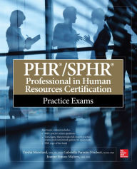 Title: PHR/SPHR Professional in Human Resources Certification Practice Exams, Author: Tresha Moreland