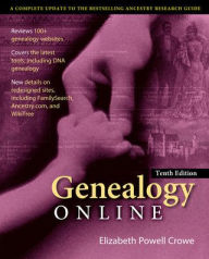 Title: Genealogy Online, Tenth Edition / Edition 10, Author: Elizabeth Powell Crowe