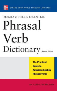 Title: Essential Phrasal Verb Dictionary / Edition 2, Author: Spears