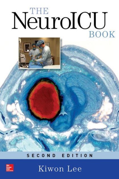 【中古】 ＮｅｕｒｏＩＣＵブック/メディカル・サイエンス・インターナショナ/キウォン・リー The NeuroICU Book, Second Edition by Kiwon Lee | eBook