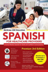 Title: McGraw-Hill Education Spanish for Healthcare Providers, Premium 3rd Edition / Edition 1, Author: Tamara Rios