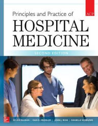 Title: Principles and Practice of Hospital Medicine, Second Edition / Edition 2, Author: Sylvia McKean