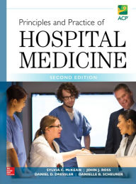 Title: Principles and Practice of Hospital Medicine, Second Edition, Author: Sylvia C. McKean