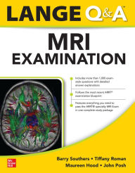 Title: Lange Q&A MRI Examination / Edition 1, Author: John Posh