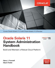 Title: Oracle Solaris 11.2 System Administration Handbook, Author: Harry Foxwell