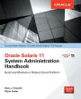 Oracle Solaris 11.2 System Administration Handbook