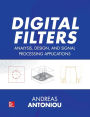 Digital Filters: Analysis, Design, and Signal Processing Applications