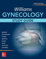 Title: Williams Gynecology, Third Edition, Study Guide, Author: Claudia L. Werner