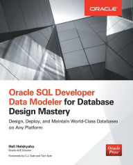 Oracle SQL Developer Data Modeler for Database Design Mastery