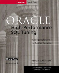 Title: Oracle High-Performance SQL Tuning / Edition 1, Author: Donald Burleson