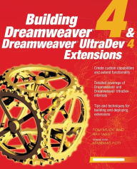 Title: Building Dreamweaver 4 & Dreamweaver UltraDev 4 Extensions, Author: Tom Muck