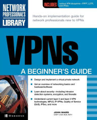 Title: VPNs: A Beginner's Guide, Author: John Mairs