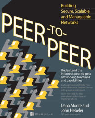 Title: Peer to Peer: A Beginner's Guide, Author: Dana Moore
