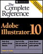 Adobe Illustrator 10: The Complete Reference