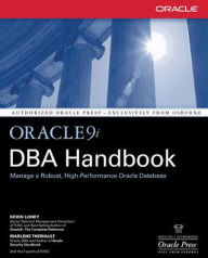 Title: Oracle9i DBA Handbook / Edition 1, Author: Kevin Loney
