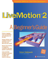 Title: Livemotion 2: A Beginner's Guide, Author: Simon Dabkowski