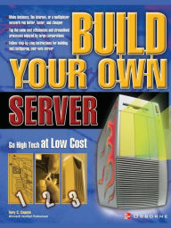 Title: Build Your Own Server, Author: Tony C Caputo