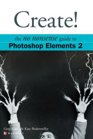 Title: Create! Photoshop Elements 2, Author: Greg Simsic