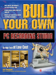 Title: Build Your Own PC Recording Studio, Author: Jon Chappell