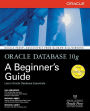 Oracle Database 10g: A Beginner's Guide / Edition 1