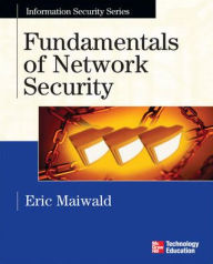 Title: Fundamentals of Network Security / Edition 1, Author: Eric Maiwald