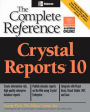 Crystal Reports 10: The Complete Reference / Edition 1