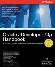 Title: Oracle JDeveloper 10g Handbook / Edition 1, Author: Avrom Roy-Faderman