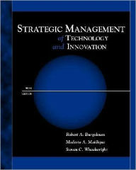 Strategic Management of Technology and Innovation / Edition 3
