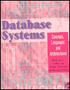 Database Systems: Concepts, Languages and Architecture / Edition 1