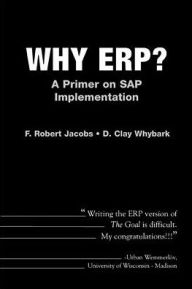 Why Erp? a Primer on Sap Implementation / Edition 1