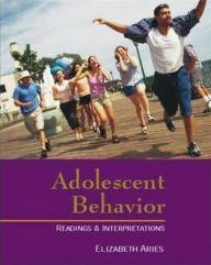 Adolescent Behavior: Readings and Interpretations / Edition 1