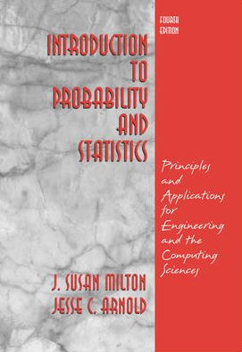 Introduction to Probability and Statistics: Principles and Applications for Engineering and the Computing Sciences / Edition 4