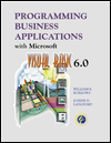Programming Business Applications with Microsoft Visual Basic 6.0 / Edition 3