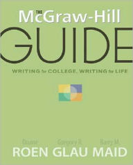 Title: McGraw-Hill Guide: Writing for College, Writing for Life / Edition 1, Author: Duane Roen