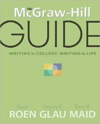 McGraw-Hill Guide: Writing for College, Writing for Life / Edition 1