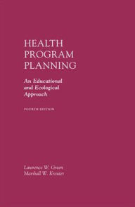 Health Program Planning: An Educational and Ecological Approach / Edition 4