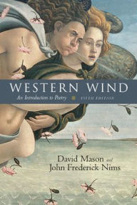 Title: Western Wind: An Introduction to Poetry / Edition 5, Author: John Frederick Nims