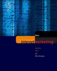 Internet Marketing: Integrating Online and Offline Strategies / Edition 1