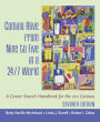 Coming Alive From Nine to Five in a 24/7 World: A Career Search Handbook for the 21st Century / Edition 7