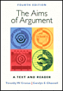 The Aims of Argument: A Text and Reader