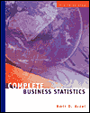 Complete Business Statistics / Edition 4