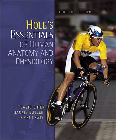 Hole's Essentials Of Human Anatomy And Physiology / Edition 8 By David ...