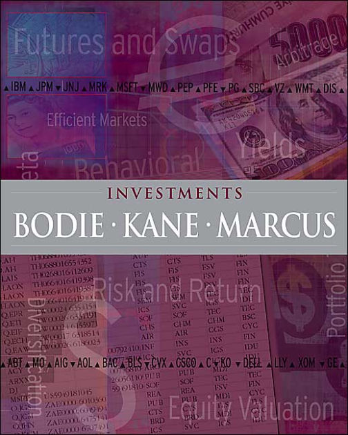 bodie kane marcus investments pdf Does anyone have the solutions to investments, 10th edition bodie, kane marcus - investments, 10th edition bodie, kane marcus - solutions do u have a pdf copy of . bodie kane marcus investments pdf Does anyone have the solutions to investments, 10th edition bodie, kane marcus - investments, 10th edition bodie, kane marcus - solutions do u have a pdf copy of .