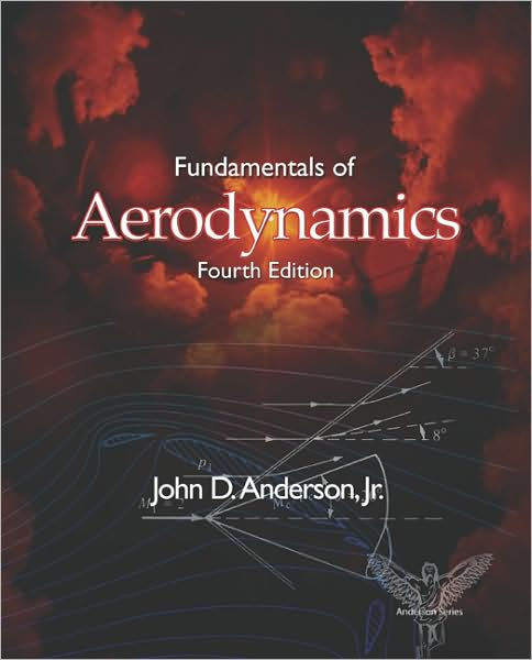 Fundamentals Of Aerodynamics / Edition 4 By John D. Anderson ...