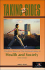 Taking Sides Health and Society: Clashing Views on Controversial Issues in Health and Society