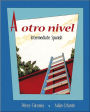 A otro nivel: Intermediate Spanish Student Edition with Online Learning Center Bind-In Card / Edition 1